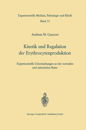 Kinetik und Regulation der Erythrocytenproduktion von Ganzoni,  A. M.