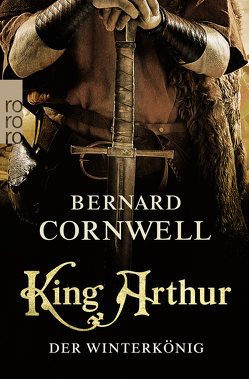 King Arthur: Der Winterkönig von Cornwell,  Bernard, Stege,  Gisela