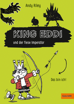 King Eddi und der fiese Imperator von Riley,  Andy