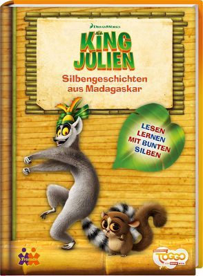 King Julien. Silbengeschichten aus Madagaskar von Siegers,  Julia