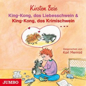 King-Kong, das Liebesschwein & King-Kong, das Krimischwein von Boie,  Kirsten, Menrad,  Karl