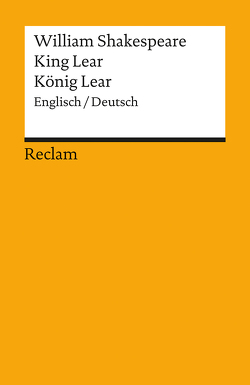 King Lear / König Lear von Borgmeier,  Raimund, Puschmann-Nalenz,  Barbara, Santesson,  Bernd, Shakespeare,  William, Suerbaum,  Ulrich, Wessels,  Dieter