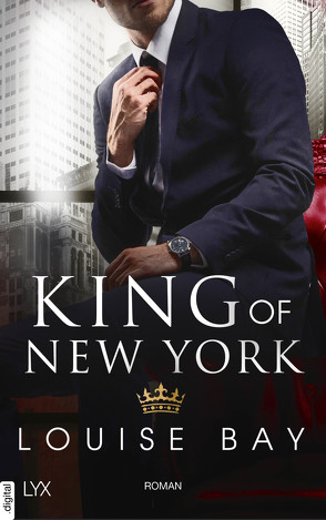 King of New York von Bay,  Louise, Mehrmann,  Anja