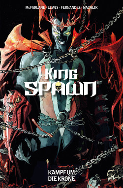 King Spawn von Arts,  Magnus, Fernandez,  Javi, Fliege,  Claudia, Lewis,  Sean, McFarlane,  Todd, Nachlik,  Thomas