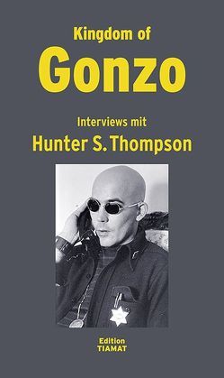 Kingdom of Gonzo von Bittermann,  Klaus, Reichert,  Carl-Ludwig, Thompson,  Hunter S.