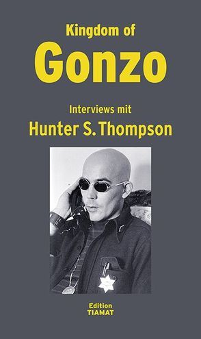 Kingdom of Gonzo von Bittermann,  Klaus, Reichert,  Carl-Ludwig, Thompson,  Hunter S.