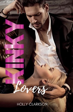 Kinky Lovers von Clarkson,  Holly