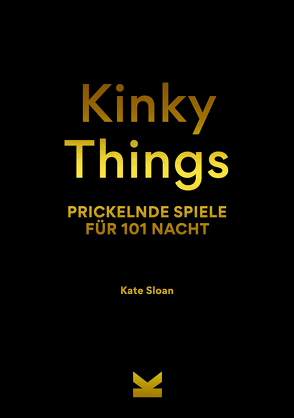 Kinky Things von Korn,  Ulrich, Sloan,  Kate