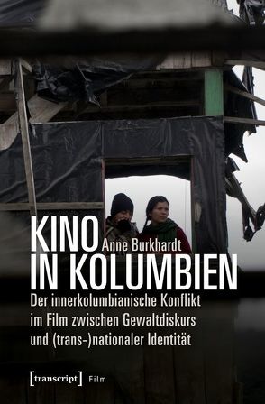 Kino in Kolumbien von Burkhardt,  Anne