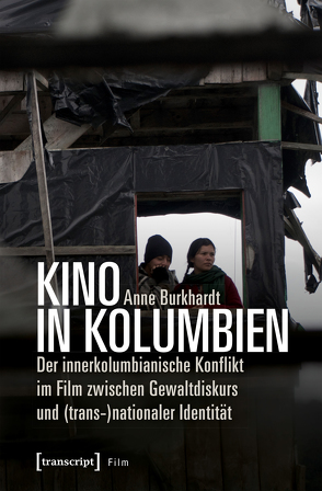 Kino in Kolumbien von Burkhardt,  Anne