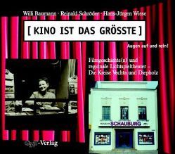 Kino ist das Grösste – Augen auf und rein! von Baumann,  Willi, Fahl-Dreger,  Axel, Schröder,  Reinald, Wiese,  Hans J