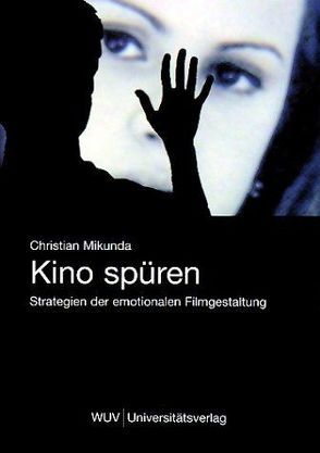 Kino spüren von Mikunda,  Christian