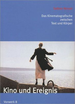 Kino und Ereignis von Nessel,  Sabine