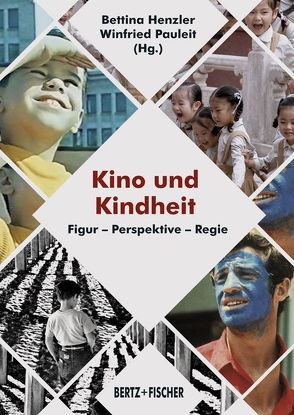 Kino und Kindheit von Henzler,  Bettina, Pauleit,  Winfried