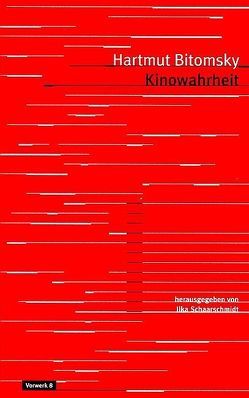 Kinowahrheit von Bitomsky,  Hartmut, Schaarschmidt,  Ilka