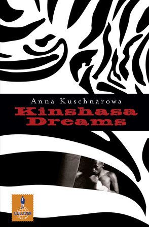 Kinshasa Dreams von Kuschnarowa,  Anna