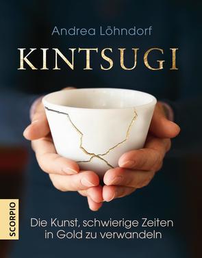 Kintsugi von Löhndorf,  Andrea