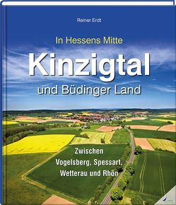 Kinzigtal und Büdinger Land von Erdt,  Reiner