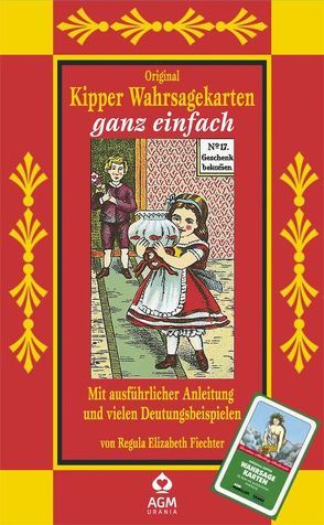 Kipper Wahrsagekarten – ganz einfach von Fiechter,  Regula Elisabeth