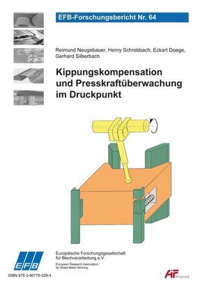 Kippungskompensation und Presskraftüberwachung im Druckpunkt von Doege,  Eckart, Neugebauer,  Reimund, Schrobach,  Henry, Silberbach,  Gerhard