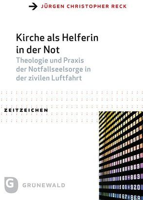 Kirche als Helferin in der Not von Reck,  Jürgen Christopher