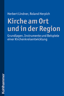 Kirche am Ort und in der Region von Herpich,  Roland, Lindner,  Herbert