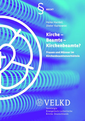 Kirche – Beamte – Kirchenbeamte? von Hardell,  Heike, Karkowski,  Dieter