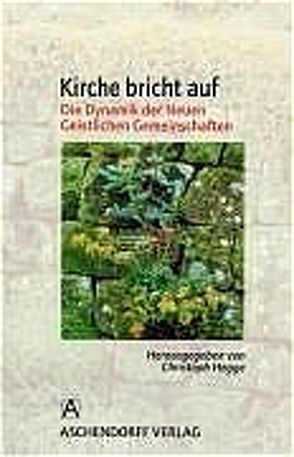 Kirche bricht auf von Hegge,  Christoph