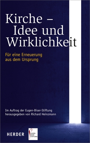 Kirche – Idee und Wirklichkeit von Batlogg,  Andreas R, Bier,  Prof. Dr. Georg, Demel,  Prof. Sabine, Haering,  Hermann, Heinzmann,  Professor Richard, Jörns,  Klaus Peter, Kaufmann,  Dr. Ddr. h.c. Franz-Xaver, Kirchhof,  Paul, Lintner,  Martin M., Pesch,  Prof. Otto Hermann, Schlemmer,  Karl, Schockenhoff,  Professor Eberhard, Waldenfels,  Prof. Hans, Wenz,  Prof. Gunther, Zulehner,  Paul Michael