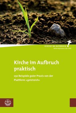 Kirche im Aufbruch praktisch von Römhild,  Christoph