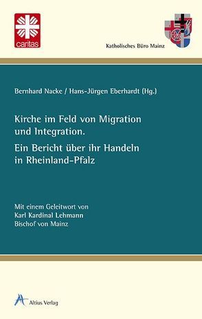 Kirche im Feld von Migration und Integration von Eberhardt,  Hans-Jürgen, Lehmann,  Karl Kardinal, Nacke,  Bernhard, Vanecek,  Günter