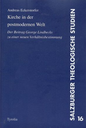 Kirche in der postmodernen Welt von Eckerstorfer,  Andreas