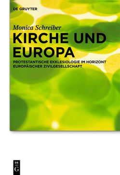 Kirche und Europa von Schreiber,  Monica