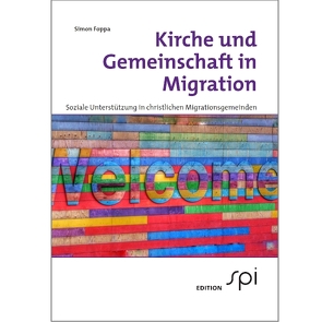 Kirche und Gemeinschaft in Migration von Foppa,  Simon