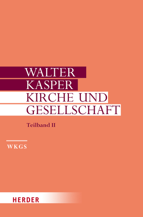 Kirche und Gesellschaft von Kasper,  Walter