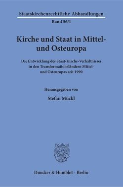 Kirche und Staat in Mittel- und Osteuropa. von Mückl,  Stefan