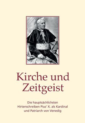 Kirche und Zeitgeist von Heggenberger,  P. Markus