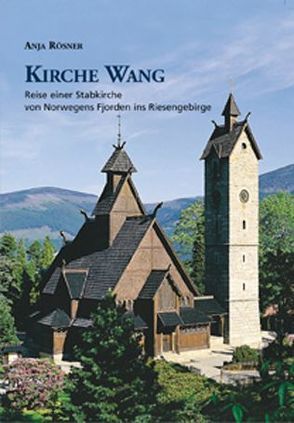 Kirche Wang von Rösner,  Anja