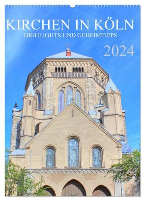 Kirchen in Köln – Highlights und Geheimtipps (Wandkalender 2024 DIN A2 hoch), CALVENDO Monatskalender von Stock,  pixs:sell@Adobe