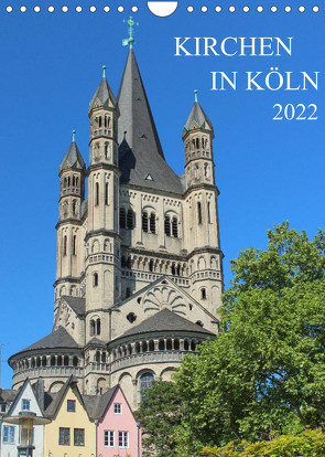 Kirchen in Köln (Wandkalender 2022 DIN A4 hoch) von Stock,  pixs:sell@Adobe