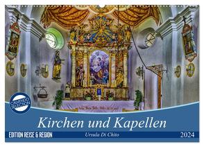 Kirchen und Kapellen (Wandkalender 2024 DIN A2 quer), CALVENDO Monatskalender von Di Chito,  Ursula