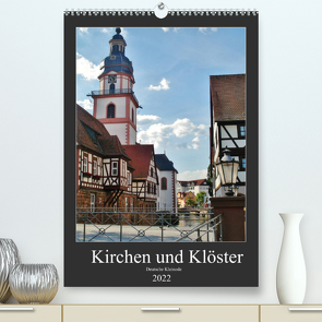 Kirchen und Klöster deutsche Kleinode (Premium, hochwertiger DIN A2 Wandkalender 2022, Kunstdruck in Hochglanz) von Janke,  Andrea