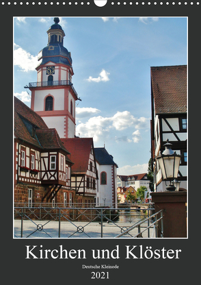 Kirchen und Klöster deutsche Kleinode (Wandkalender 2021 DIN A3 hoch) von Janke,  Andrea