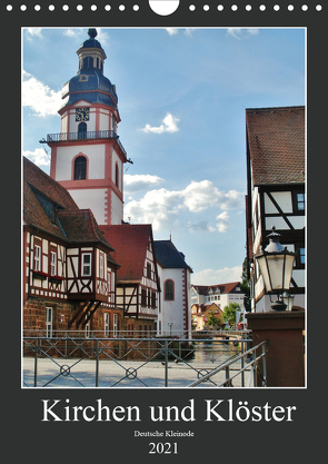 Kirchen und Klöster deutsche Kleinode (Wandkalender 2021 DIN A4 hoch) von Janke,  Andrea