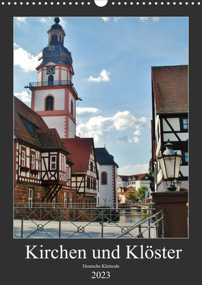 Kirchen und Klöster deutsche Kleinode (Wandkalender 2023 DIN A3 hoch) von Janke,  Andrea