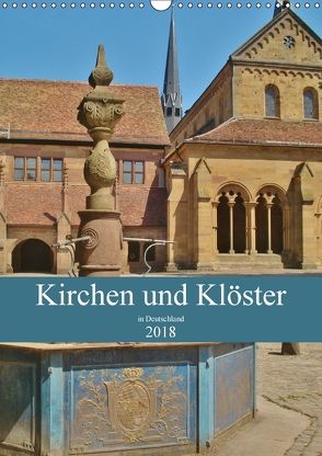 Kirchen und Klöster in Deutschland (Wandkalender 2018 DIN A3 hoch) von Janke,  Andrea