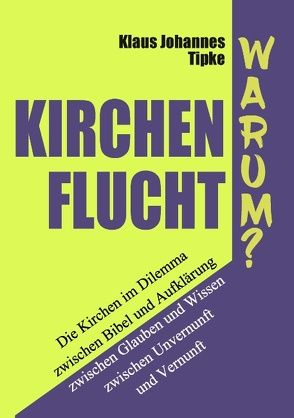 Kirchenflucht – Warum? von Tipke,  Klaus Johannes