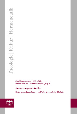 Kirchengeschichte von Kampmann,  Claudia, Volp,  Ulrich, Wallraff,  Martin, Winnebeck,  Julia