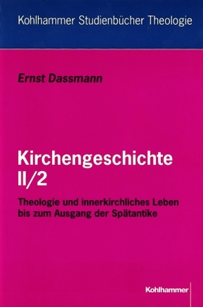 Kirchengeschichte II/2 von Dassmann,  Ernst