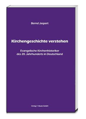 Kirchengeschichte verstehen von Jaspert,  Bernd